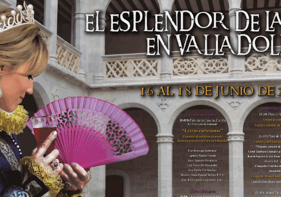 Valladolid regresa al Siglo de Oro con el programa «El esplendor de la Corte»