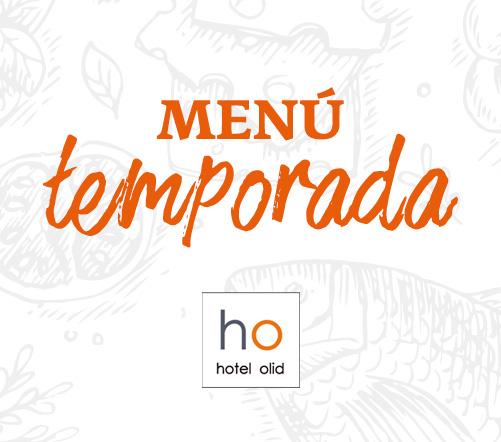 Menú de temporada Hotel Olid