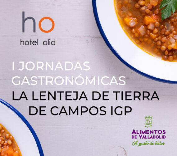 El Hotel Olid participa en las I Jornadas Gastronómicas de la Lenteja de Tierra de Campos IGP